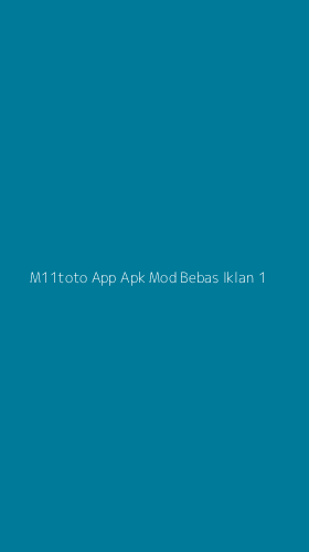 Tampilan Antarmuka Aplikasi M11toto App Apk Mod Bebas Iklan - 1