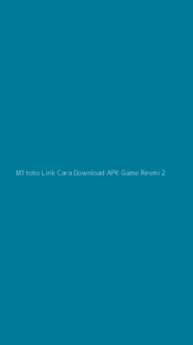 Tampilan Antarmuka Aplikasi M1toto Link Cara Download Apk Game Resmi - 2