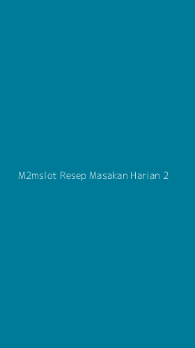 Tampilan Antarmuka Aplikasi M2mslot Resep Masakan Harian - 2