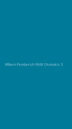 Tampilan Antarmuka Aplikasi M8win Pembersih Ram Otomatis - 3