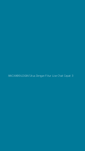 Tampilan Antarmuka Aplikasi Macam99 Login Situs Dengan Fitur Live Chat Cepat - 3