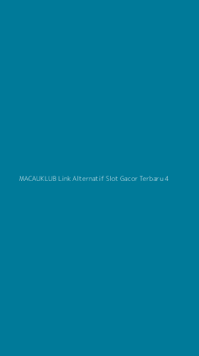 Tampilan Antarmuka Aplikasi Macauklub Link Alternatif Slot Gacor Terbaru - 4