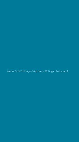 Tampilan Antarmuka Aplikasi Macauslot138 Agen Slot Bonus Rollingan Terbesar - 4