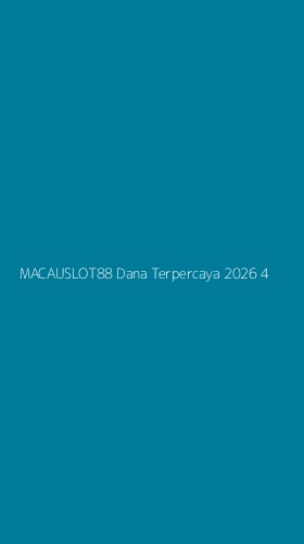 Tampilan Antarmuka Aplikasi Macauslot88 Dana Terpercaya 2026 - 4