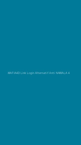 Tampilan Antarmuka Aplikasi Mafia4d Link Login Alternatif Anti Nawala - 4