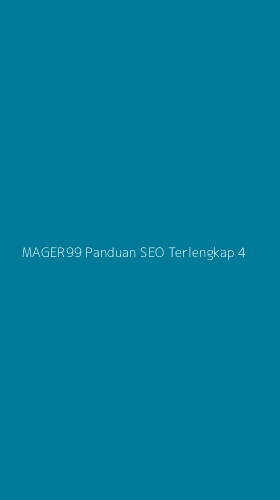 Tampilan Antarmuka Aplikasi Mager99 Panduan Seo Terlengkap - 4