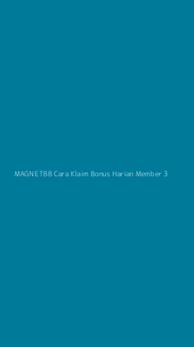 Tampilan Antarmuka Aplikasi Magnet88 Cara Klaim Bonus Harian Member - 3