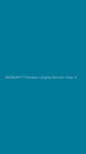 Tampilan Antarmuka Aplikasi Magnum777 Panduan Lengkap Bermain Aman - 4