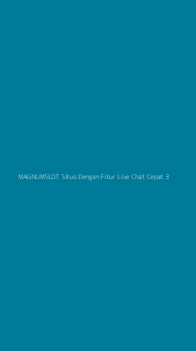 Tampilan Antarmuka Aplikasi Magnumslot Situs Dengan Fitur Live Chat Cepat - 3