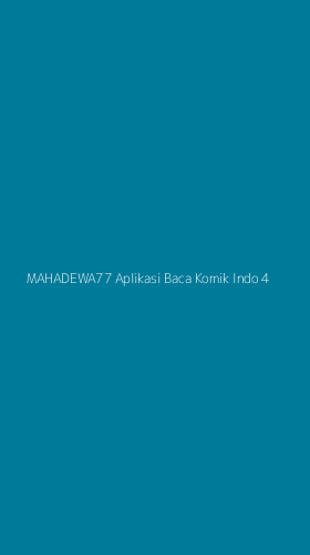 Tampilan Antarmuka Aplikasi Mahadewa77 Aplikasi Baca Komik Indo - 4