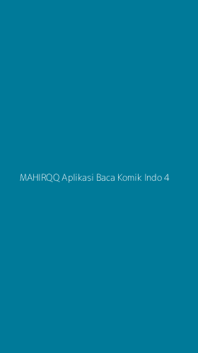 Tampilan Antarmuka Aplikasi Mahirqq Aplikasi Baca Komik Indo - 4