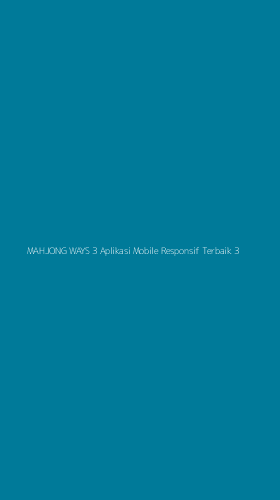 Tampilan Antarmuka Aplikasi Mahjong Ways 3 Aplikasi Mobile Responsif Terbaik - 3
