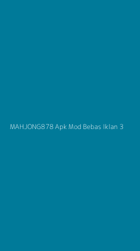 Tampilan Antarmuka Aplikasi Mahjong878 Apk Mod Bebas Iklan - 3