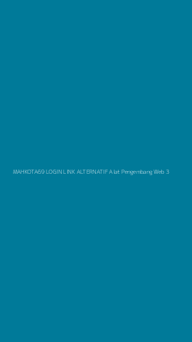 Tampilan Antarmuka Aplikasi Mahkota69 Login Link Alternatif Alat Pengembang Web - 3