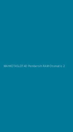 Tampilan Antarmuka Aplikasi Mahkotaslot4d Pembersih Ram Otomatis - 2