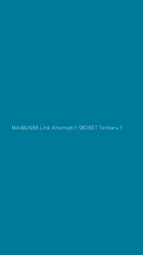 Tampilan Antarmuka Aplikasi Maimun88 Link Alternatif Sbobet Terbaru - 1