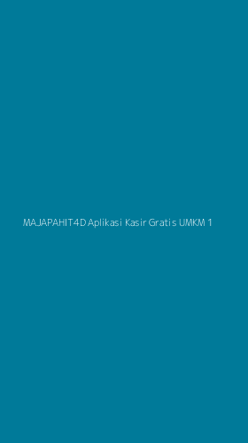 Tampilan Antarmuka Aplikasi Majapahit4d Aplikasi Kasir Gratis Umkm - 1