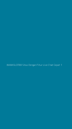 Tampilan Antarmuka Aplikasi Mamaslot88 Situs Dengan Fitur Live Chat Cepat - 1