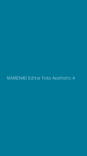Tampilan Antarmuka Aplikasi Mamen4d Editor Foto Aesthetic - 4