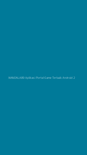 Tampilan Antarmuka Aplikasi Mandala89 Aplikasi Portal Game Terbaik Android - 2
