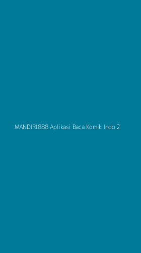 Tampilan Antarmuka Aplikasi Mandiri888 Aplikasi Baca Komik Indo - 2