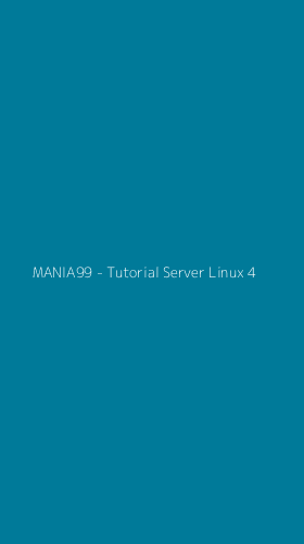 Tampilan Antarmuka Aplikasi MANIA99 - Tutorial Server Linux - 4