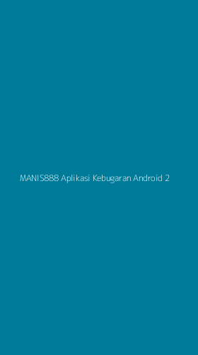 Tampilan Antarmuka Aplikasi Manis888 Aplikasi Kebugaran Android - 2