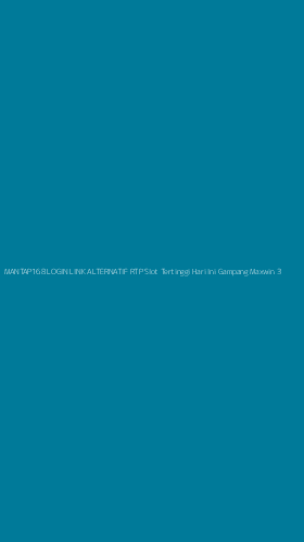 Tampilan Antarmuka Aplikasi Mantap168 Login Link Alternatif Rtp Slot Tertinggi Hari Ini Gampang Maxwin - 3