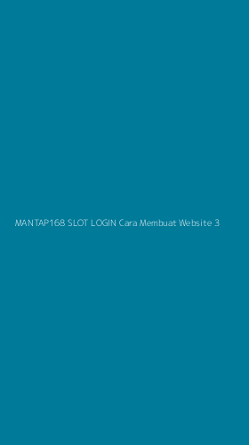 Tampilan Antarmuka Aplikasi Mantap168 Slot Login Cara Membuat Website - 3