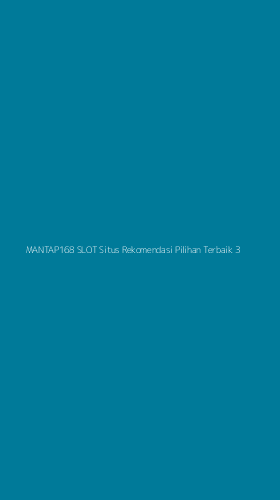 Tampilan Antarmuka Aplikasi Mantap168 Slot Situs Rekomendasi Pilihan Terbaik - 3