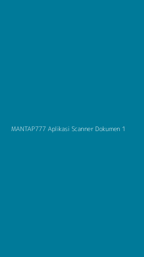 Tampilan Antarmuka Aplikasi Mantap777 Aplikasi Scanner Dokumen - 1