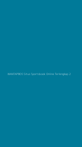 Tampilan Antarmuka Aplikasi Mantapbos Situs Sportsbook Online Terlengkap - 2