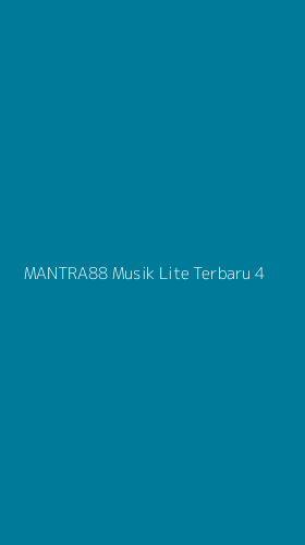 Tampilan Antarmuka Aplikasi Mantra88 Musik Lite Terbaru - 4