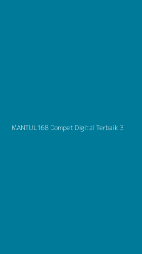Tampilan Antarmuka Aplikasi Mantul168 Dompet Digital Terbaik - 3