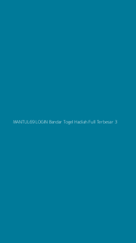 Tampilan Antarmuka Aplikasi Mantul69 Login Bandar Togel Hadiah Full Terbesar - 3