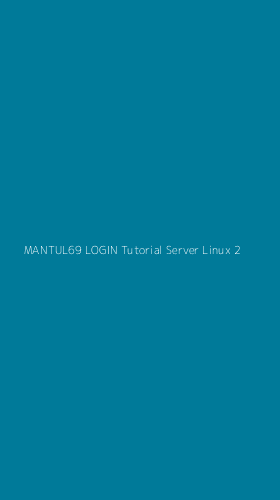 Tampilan Antarmuka Aplikasi Mantul69 Login Tutorial Server Linux - 2