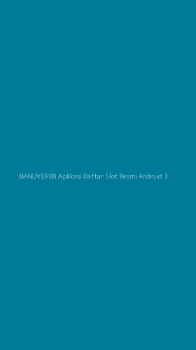 Tampilan Antarmuka Aplikasi Manuver88 Aplikasi Daftar Slot Resmi Android - 3