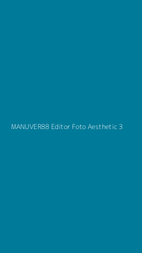Tampilan Antarmuka Aplikasi Manuver88 Editor Foto Aesthetic - 3