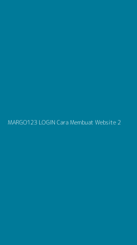 Tampilan Antarmuka Aplikasi Margo123 Login Cara Membuat Website - 2