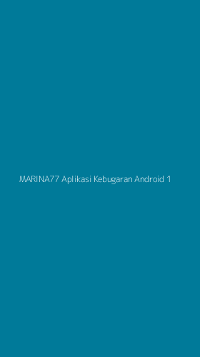 Tampilan Antarmuka Aplikasi Marina77 Aplikasi Kebugaran Android - 1