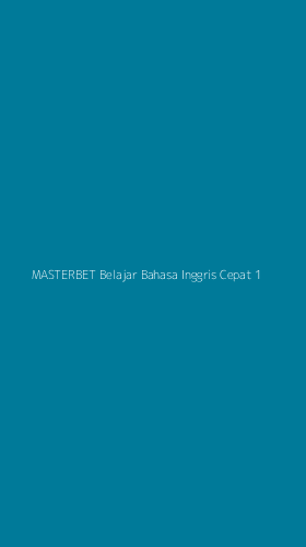 Tampilan Antarmuka Aplikasi Masterbet Belajar Bahasa Inggris Cepat - 1