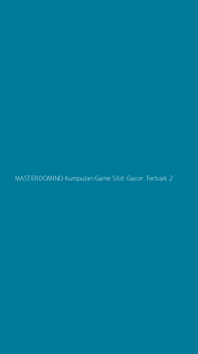 Tampilan Antarmuka Aplikasi Masterdomino Kumpulan Game Slot Gacor Terbaik - 2