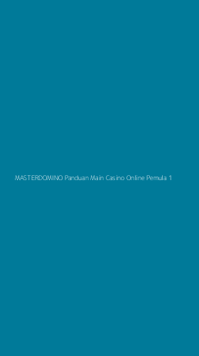 Tampilan Antarmuka Aplikasi Masterdomino Panduan Main Casino Online Pemula - 1