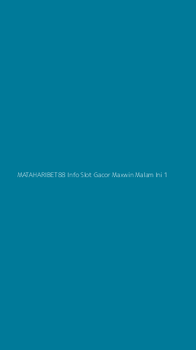 Tampilan Antarmuka Aplikasi Mataharibet88 Info Slot Gacor Maxwin Malam Ini - 1
