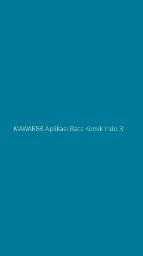 Tampilan Antarmuka Aplikasi Mawar88 Aplikasi Baca Komik Indo - 3
