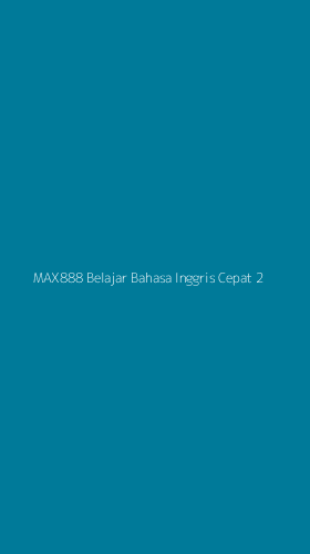 Tampilan Antarmuka Aplikasi Max888 Belajar Bahasa Inggris Cepat - 2