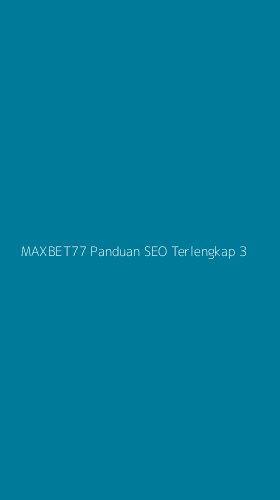 Tampilan Antarmuka Aplikasi Maxbet77 Panduan Seo Terlengkap - 3