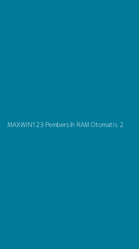 Tampilan Antarmuka Aplikasi Maxwin123 Pembersih Ram Otomatis - 2