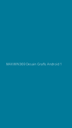 Tampilan Antarmuka Aplikasi Maxwin369 Desain Grafis Android - 1
