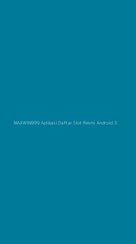 Tampilan Antarmuka Aplikasi Maxwin999 Aplikasi Daftar Slot Resmi Android - 3
